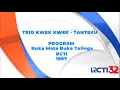 Lagu Buka Mata Buka Telinga RCTI - Trio Kwek Kwek - Tanteku (1997) Special #RCTI32AnniversaryCelebration