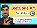 LeetCode 75 Sort Colors C Solution Step-by-Step Explanation Beats 100