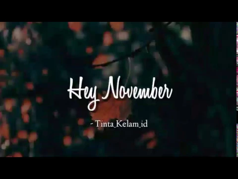 Download MP3 Hey November Musikalisasi - Tinta Kelam id