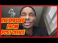 Pathetically Moronic Frauditor Gets Trespassed From a Kansas Post Office