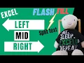 How to use LEFT MID RIGHT functions to split text in Excel