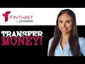 How To Transfer Money From Fintwist 2025