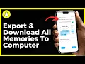How To Export Download All Snapchat Memories To Computer - Step By Step