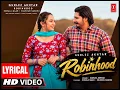 Gurlez Akhtar : Robinhood | Korala Maan | Kulshan Sandhu | New  Songs | Latest Songs