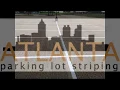 Parking Lot Striping Atlanta Pavement Marking Service