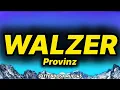 Provinz - Walzer (lyrics/text)