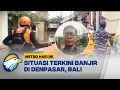 Download Lagu Update Situasi Terkini Bali Siaga Banjir Bandang -  [Metro Hari Ini]