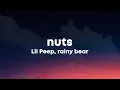 Download Lagu Lil Peep, rainy bear - nuts (Lyrics) \