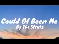 Download Lagu Could Of Been Me (Lyrics) - The Struts