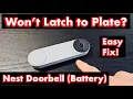 Nest Doorbell battery Won t Latch to the Easy Fix
