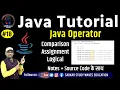 18 JAVA Programming Tutorial Operators in Java Assignment Comparison Logical Operator