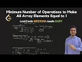 2654 Minimum Number of Operations to Make All Array Elements Equal to 1 LeetCode Weekly 342