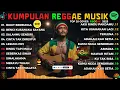 Lagu Full Album Reggae Top Lagu Spotify Indonesia 2025 🎧🔥 Kumpulan Musik Cover SKA REGGAE Terbaru 2025