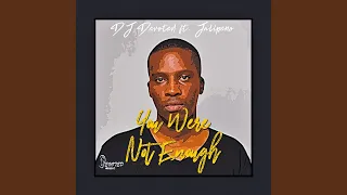 you were not enough original mix 