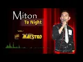 Download Lagu Bikin Baper Lagu Terbaru!! MITON - TO NIGHT