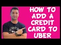 How to Add a Credit Card to Pay for Uber Rides Uber App Tutorial