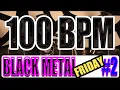 Download Lagu 100 BPM - Black Metal Friday #2 - 4/4 Drum Track - Metronome - Drum Beat