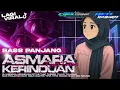 Lagu DJ ASMARA KERINDUAN STYLE TJAP TASSO BASS PANJANG NGUK NGUK BLEYER TIPIS 