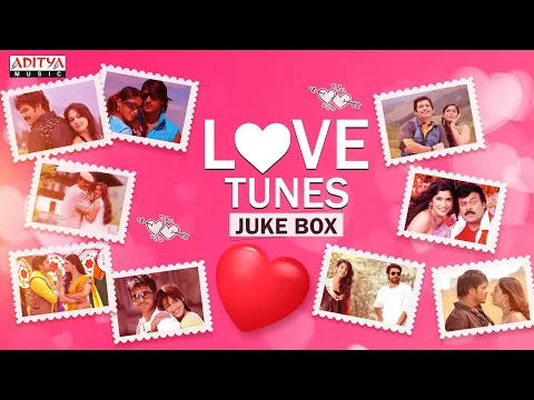 Download MP3 Love Tunes | Telugu Love Songs Jukebox | Aditya Music