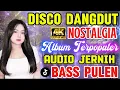 Lagu DISCO DANGDUT NOSTALGIA‼️ ALBUM KOPLO TERPOPULER 