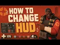 TF2 How to install a CUSTOM HUD LINKS