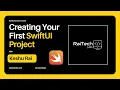 SwiftUI Tutorial Creating Your First SwiftUI Project Understanding the Template Code