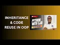 29 Inheritance and Code Reuse in OOP