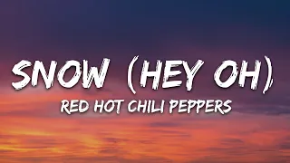 red hot chili peppers snow hey oh lyrics