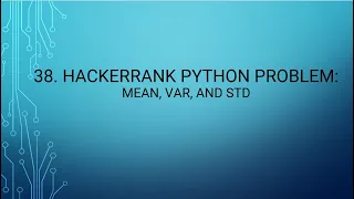 38 HackerRank Python Problem Mean Var and Std