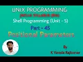 UNIX Programming Part - 45 Shell Programming Positional parameters