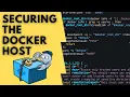 Securing The Docker Host