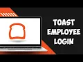 Toast Employee Login How to Sign In to Toast Employee Account Online
