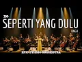 Lagu UNGU – SEPERTI YANG DULU | Versi ETHNIC ORCHESTRA PALING EPIC!! Saat Kenangan Selalu Teringat!