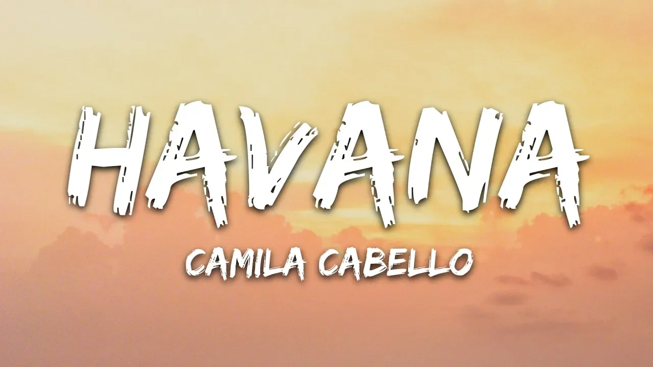 Camila Cabello - Havana (Lyrics) ft. Young Thug Camila Cabello - Havana (Lyrics) ft. Young Thug