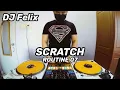 Lagu Scratch Sessions 07 With DJ Felix