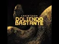 Doliendo Bastante