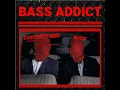 Bass Addict
