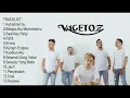 Lagu Vagetos full album terbaik pilihan 2021