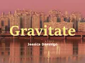 Download Lagu Jessica Domingo - Gravitate