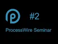 ProcessWire Seminar - Part 2 integrating the template into ProcessWire