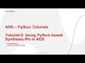 ADS Python Tutorial-5 Using Python based Synthesis IPs in ADS