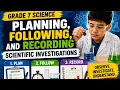 Grade 7 Science Planning Following and Recording Scientific Investigations MATATAG CURRICULUM