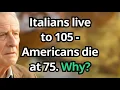 Download Lagu Waarom Italianen 105 jaar oud worden en Amerikanen sterven op 75-jarige leeftijd - De 4 schokkend...