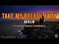 Berlin - Take My Breath Away (10 HOURS PERFECT LOOP) 80s Synth-Pop Classic
