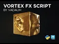 Vortex Fx - PRESENTATION script for maya