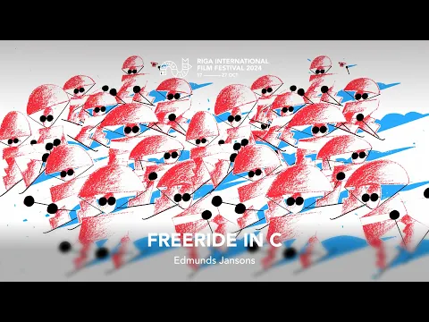 FREERIDE IN C Trailer | RIGA IFF 2024