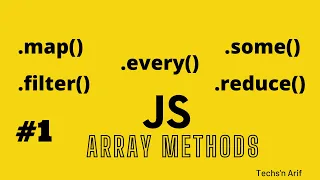 JavaScript array methods Techs n Arif