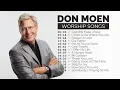 Download Lagu Don Moen Worship Songs // 1 hour Nonstop Praise and Worship Music Playlist