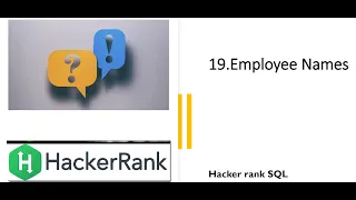 19 Employee Names SQL HackerRank hackerrank solution Rajanikanth Gaja