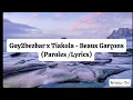Guy2Bezbar ft. Tiakola - Beaux Garçons (Paroles/Lyrics)